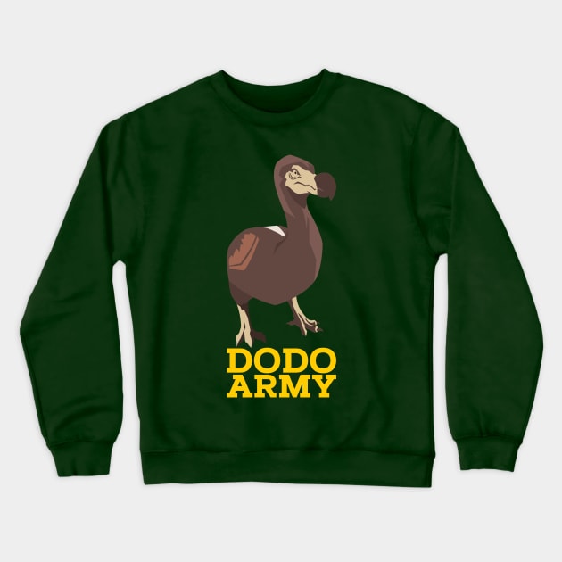 Dodo Army Crewneck Sweatshirt by yeoys